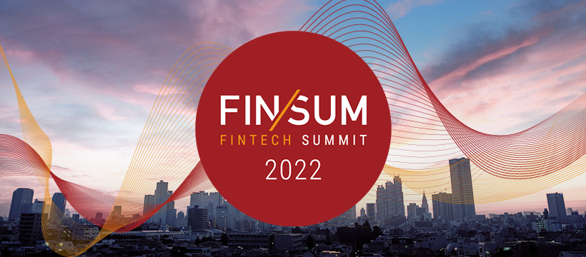 FIN/SUM 2022  ビジネスと暮らしの二刀流 Aiming for two-way players in both business and society